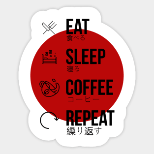 eat sleep coffee repeat Sticker